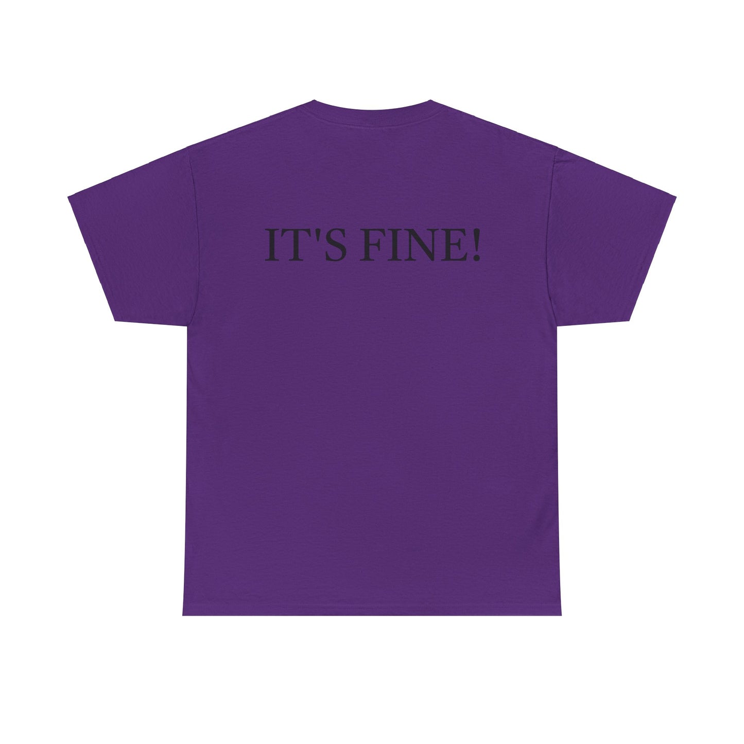 It's Fine - Unisex Heavy Cotton Tee