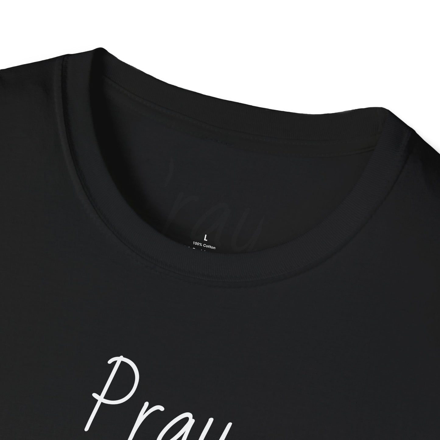 Pray - Unisex Softstyle T-Shirt